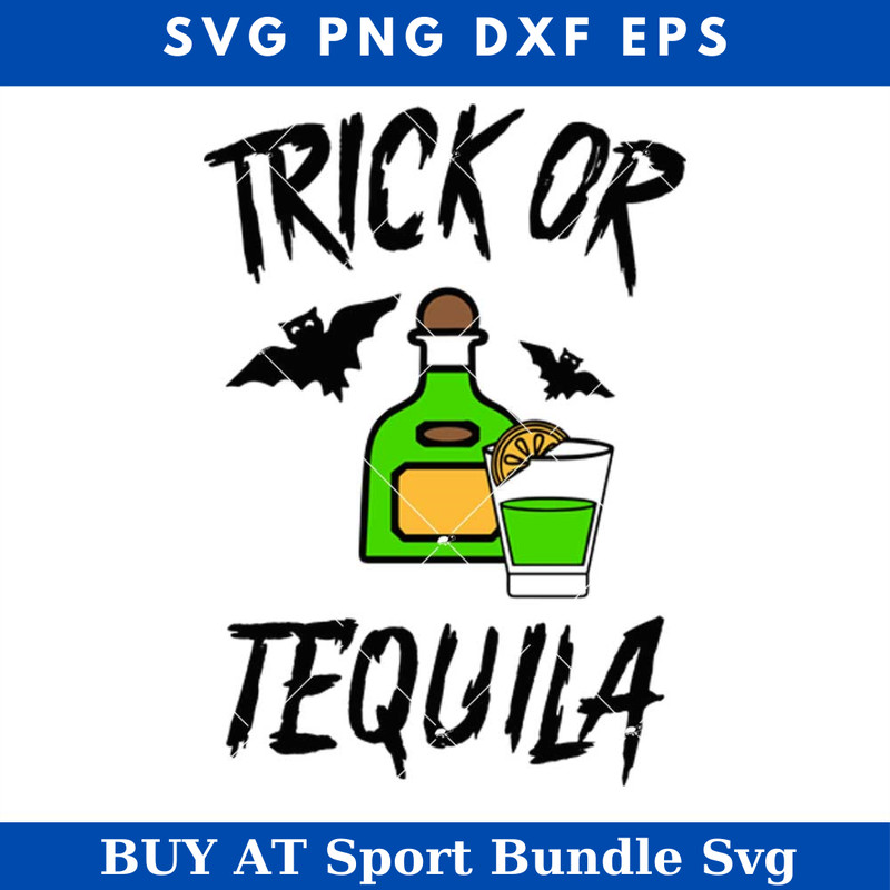 Trick or Tequila Svg, Tequila Svg, Funny Halloween Svg.jpg