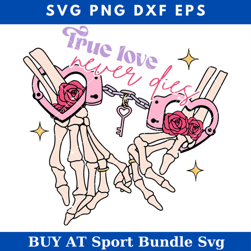 True Love Never Dies Svg, Alternative Til Death Svg.jpg