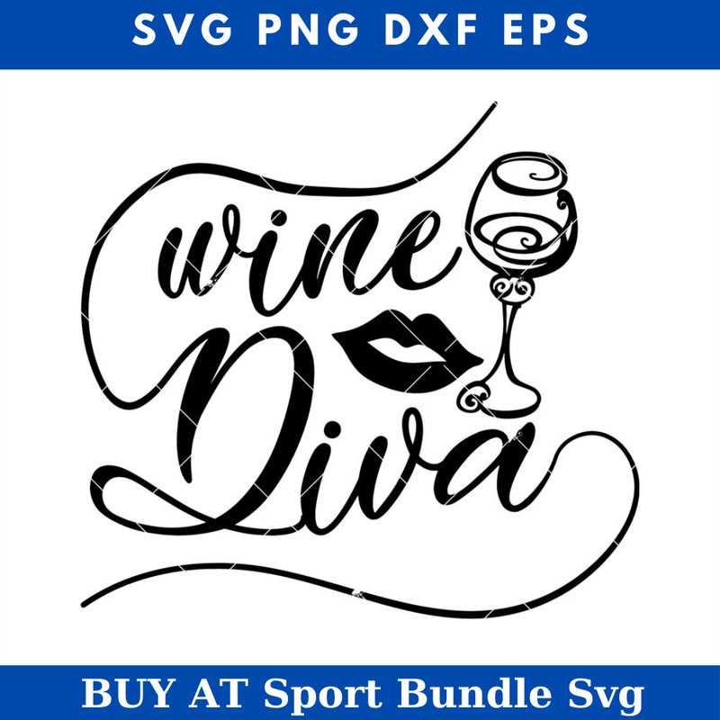 Wine Glass Diva Svg, Wine Diva Svg, Wine Sayings Svg, Wine.jpg
