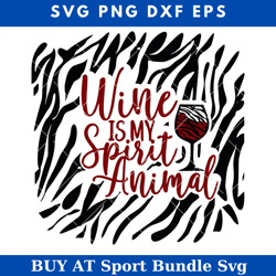 wine is my spirit animal svg, wine glass svg, cute wine svg