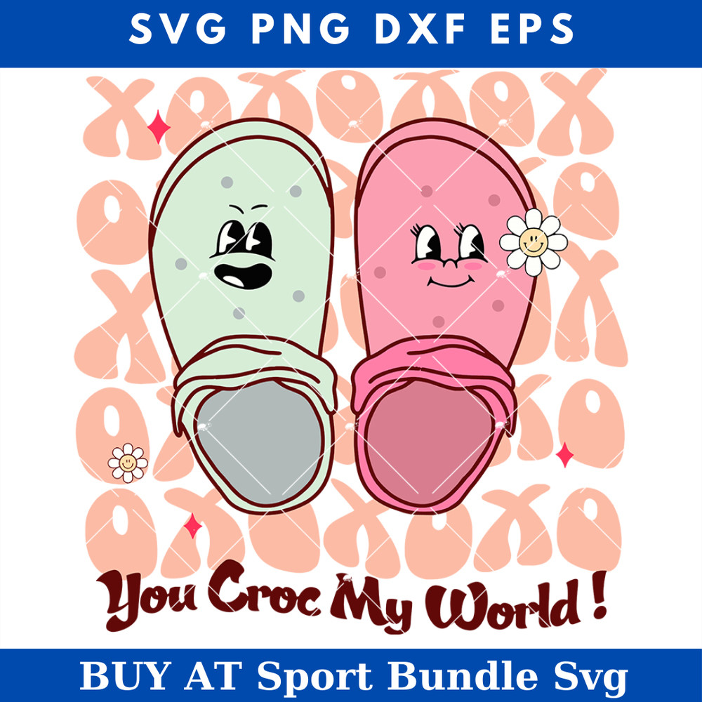 You Croc My World Svg, Xoxo Love Svg, Cute Valentines Day.jpg