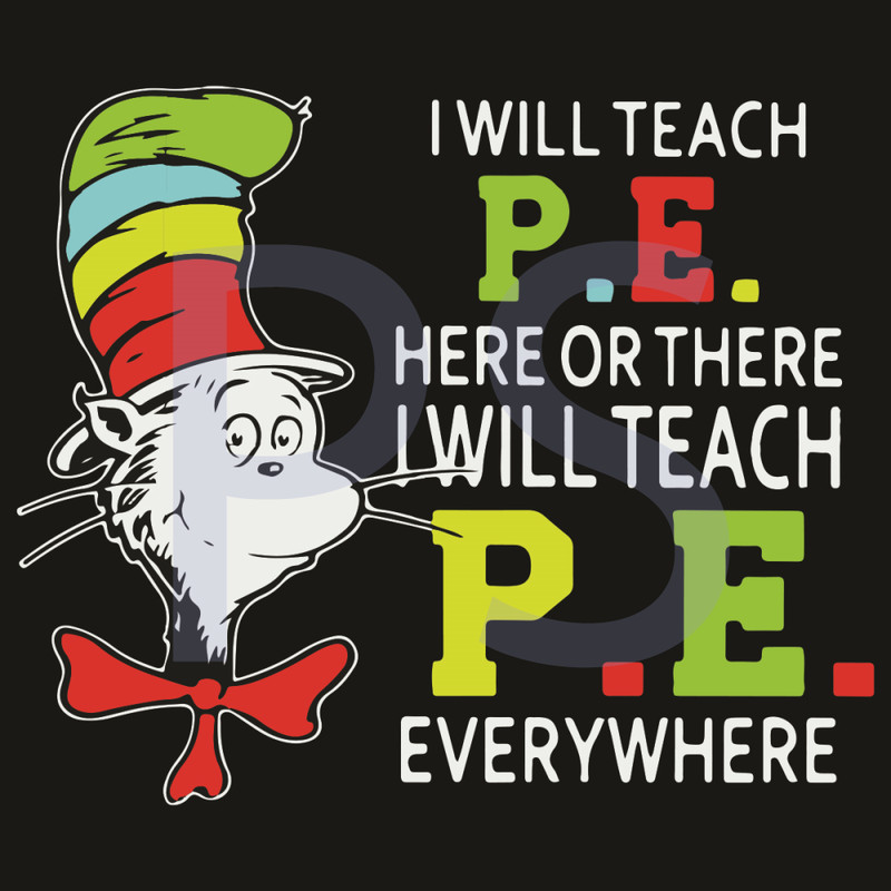 I-Will-Teach-Pe-Here-Or-There-I-Will-Teach-Pe-Everywhere-Svg-DR15012109.jpg