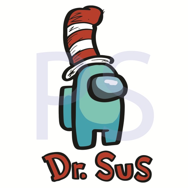Dr Sus Svg, Dr Seuss Svg, Among Us Svg, Sus Svg, Among Sus S | Inspire ...
