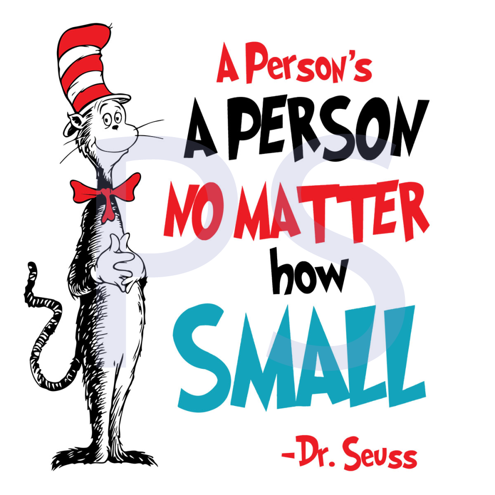 A-Person-Is-A-Person-No-Matter-How-Small-You-Are-Dr-Seuss-Svg-DR10120211A10.jpg