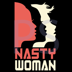 nasty woman, trending svg, hillary clinton, presidential debate, biden harris 2020, biden svg, biden harris, womens righ