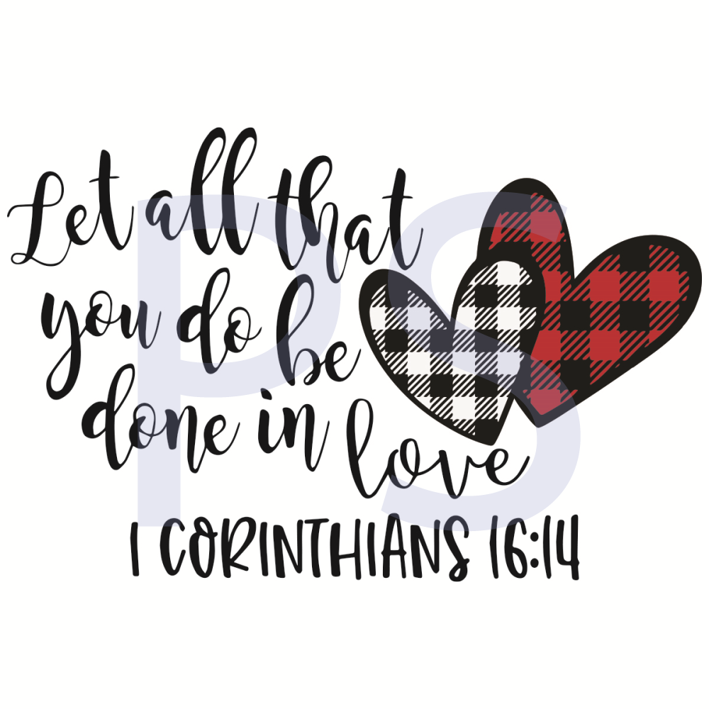 Let-All-That-You-Do-Be-Done-In-Love-Svg-HLD210203LH4.jpg