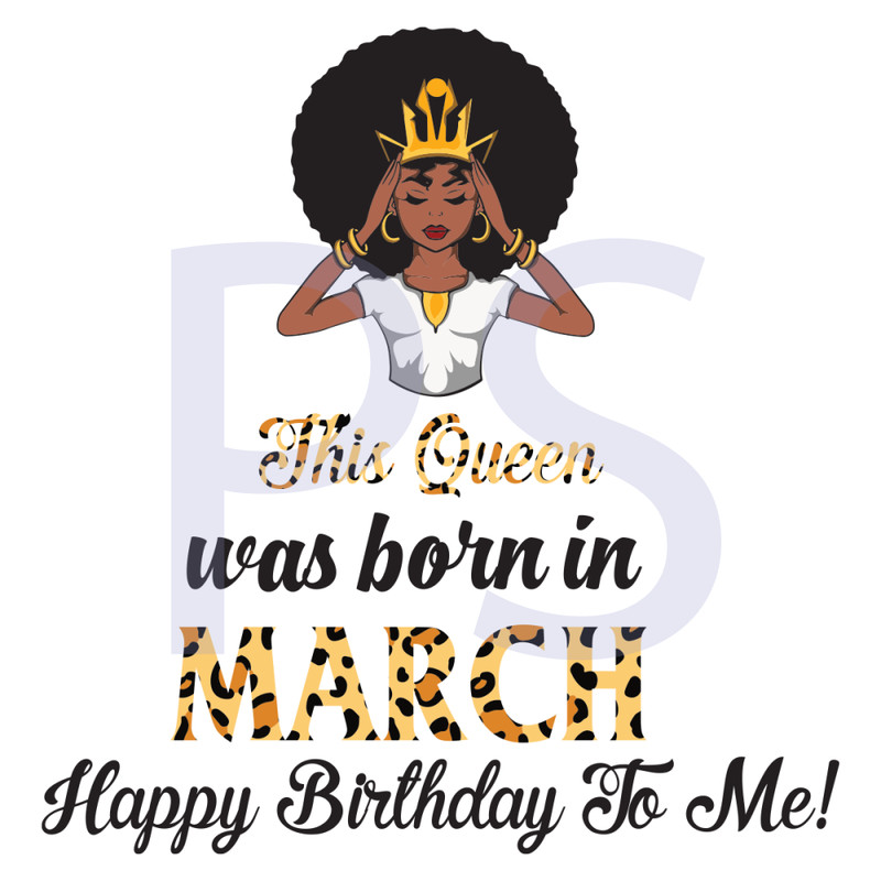 This-Queen-Was-Born-In-March-Birthday-Svg-BD210203HT15.png