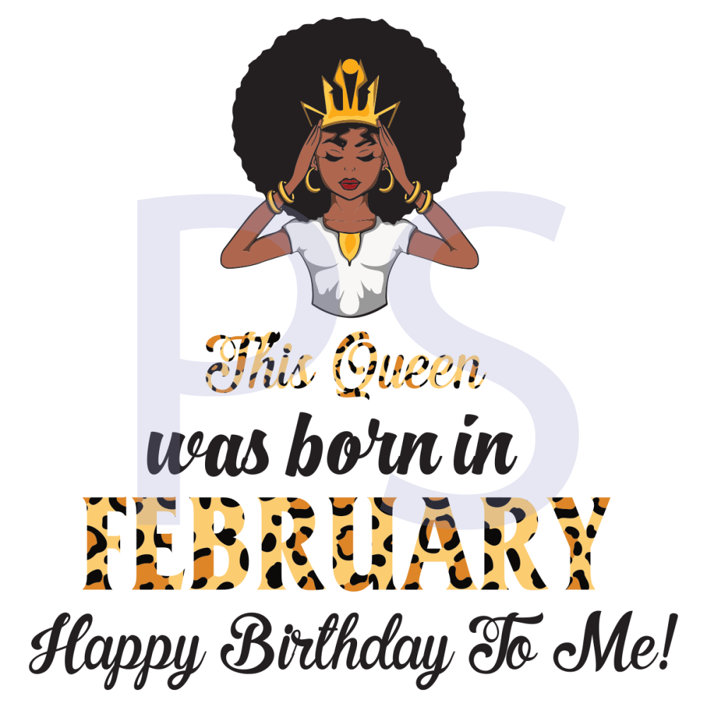 This-Queen-Was-Born-In-February-Birthday-Svg-BD210203HT14.png
