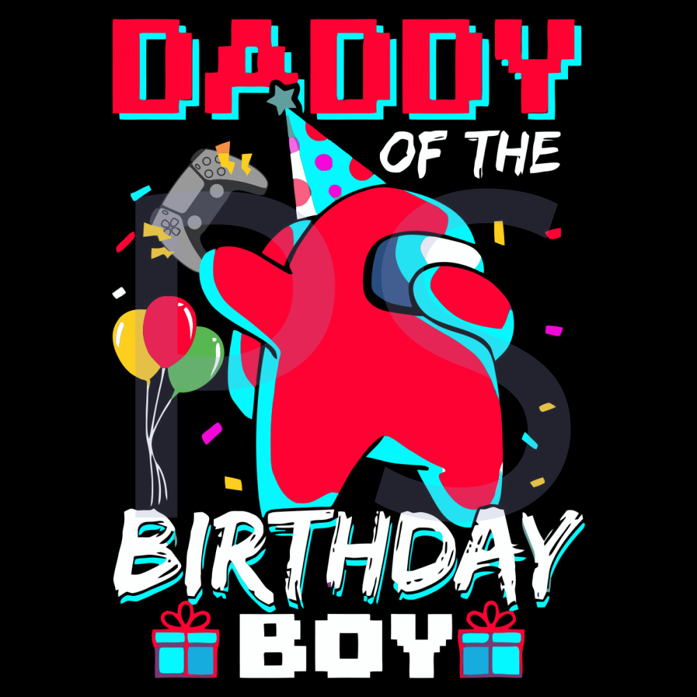 Daddy-Of-The-Birthday-Boy-Among-Us-Svg-BD210425LT17.jpg