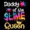 Daddy-Of-The-Slime-Queen-Svg-BD210504QQ41.jpg