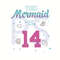 This-Mermaid-Is-14-Birthday-Svg-BD210427LT28.jpg