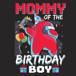 mommy of the birthday boy among us birthday svg, birthday svg, mommy svg, among us svg, mommy birthday svg, birthday boy