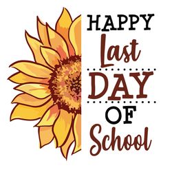 happy last day of school svg, trending svg, school svg, last school day svg, last day svg, sunflower svg, summer svg, st