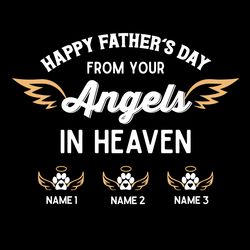 happy fathers day from your angels in heaven svg, fathers day svg, angels svg, heaven svg, happy fathers day svg, dad sv