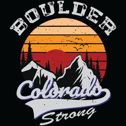 boulder colorado strong svg, trending svg, boulder svg, colorado strong svg, colorado svg, colorado love, vintage svg, s