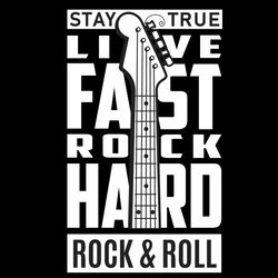 life fast rock hard svg, trending svg, stay true svg, rock svg, electric guitar svg, guitar bass svg, music svg, music l