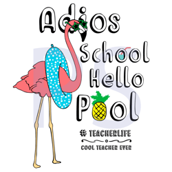 adios school hello pool flamingo svg, trending svg, flamingo svg, school svg, teacherlife svg, flamingo lovers svg, pool