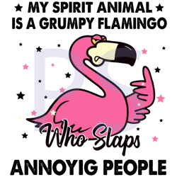 my spirit animal is a grumpy flamingo svg, trending svg, flamingo svg, animals svg, pink flamingo svg, star svg, funny f