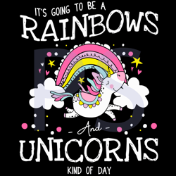 its going to be a rainbows and unicorns kind of day svg, trending svg, rainbows svg, rainbow unicorn svg, rainbow svg, c