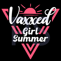 vaxxed girl summer svg, trending svg, vaxxed svg, girl svg, summer svg, sun svg, vaccinated svg, v neck svg, womans svg,