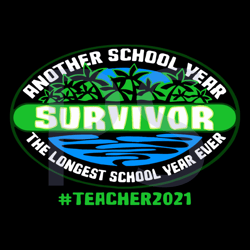 another school year survivor svg, trending svg, longest school year, teacher 2021 svg, school 2021 svg, survivor svg, su