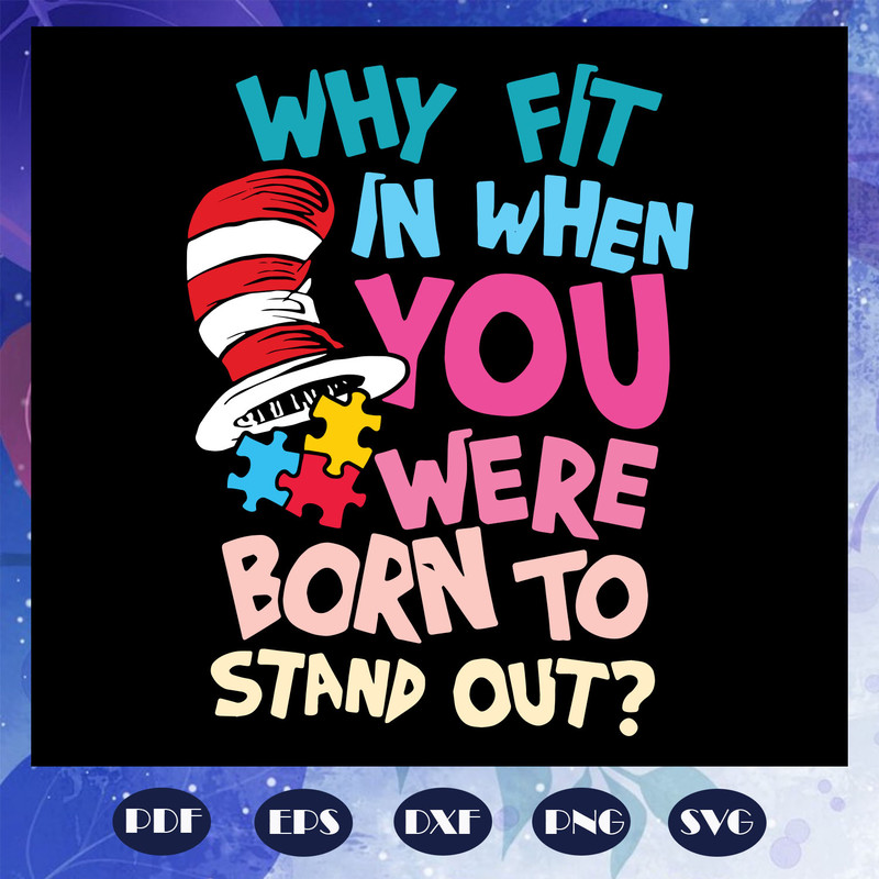 Why-fit-it-when-you-were-born-to-stand-out-svg-DR11082020A5.jpg