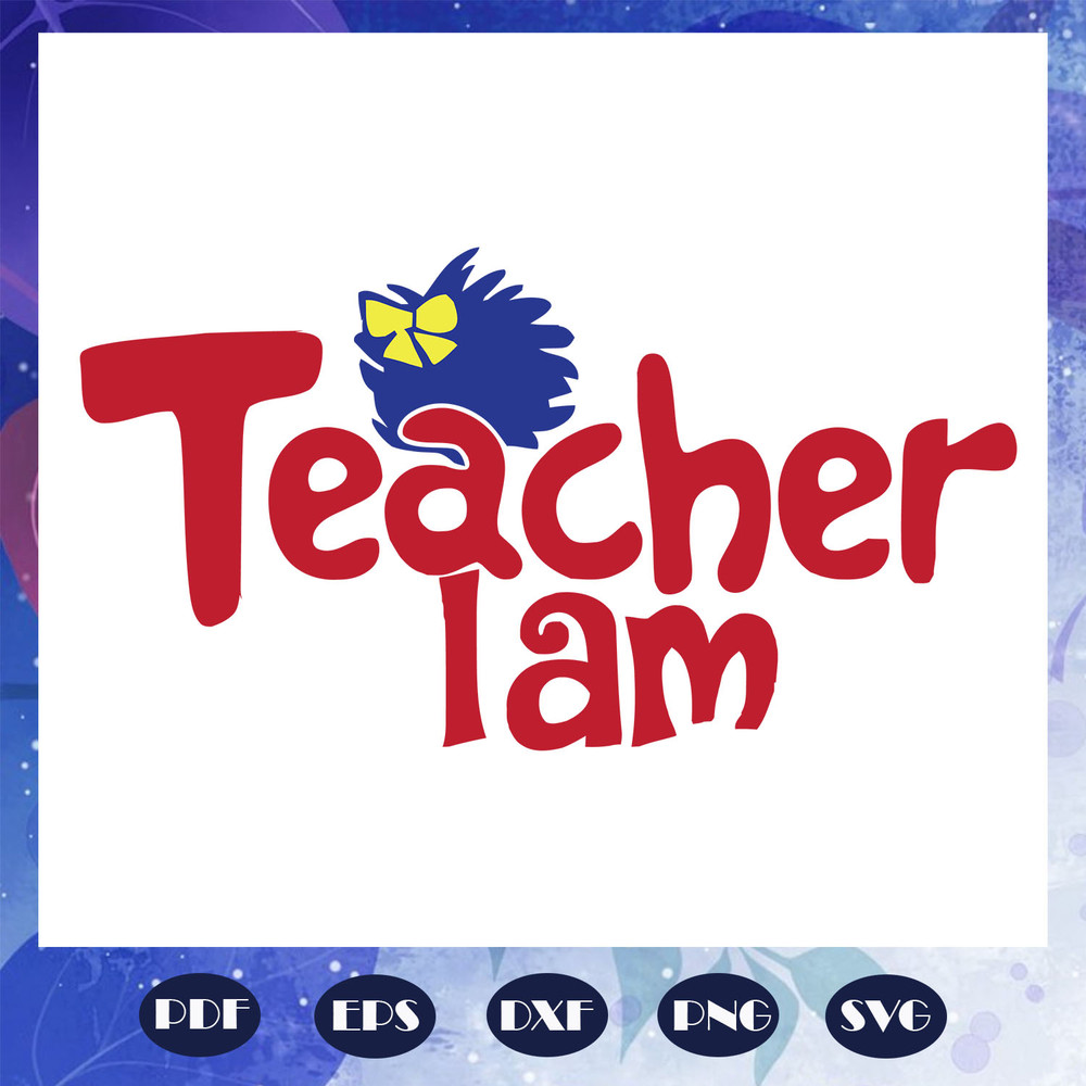 Teacher-I-am-svg-DR11082020A7.jpg