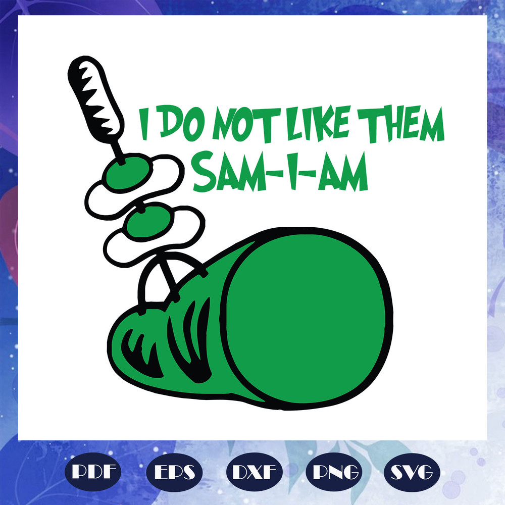 I-do-not-like-them-Sam-I-am-svg-DR1108202051.jpg