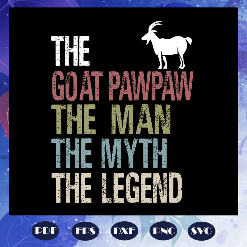 The-goat-pawpaw-the-man-the-myth-the-legend-svg-FD08082020.jpg