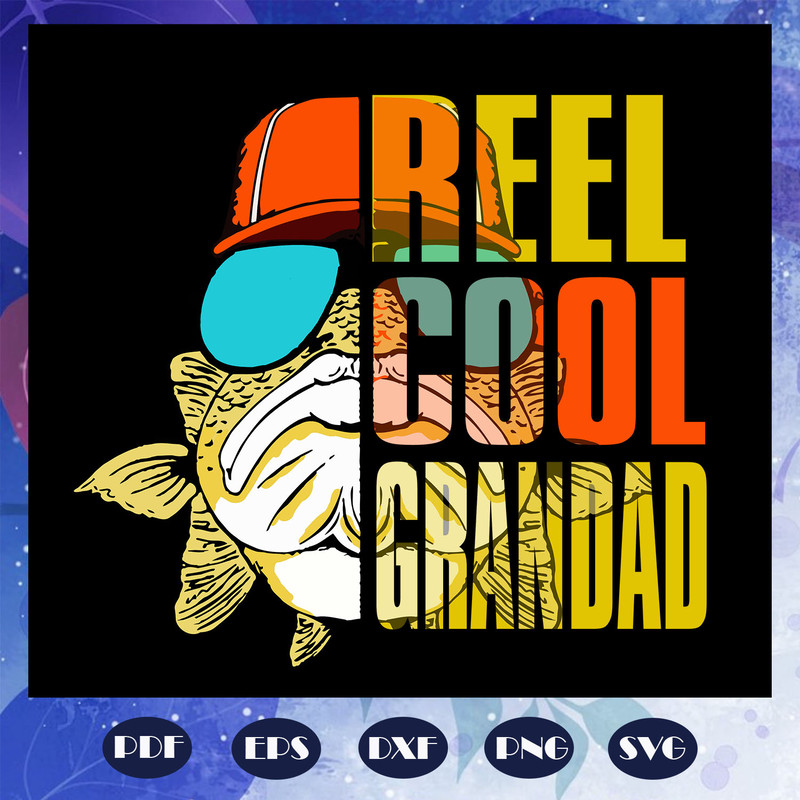 Reel-cool-Grandad-svg-FD08082020.jpg