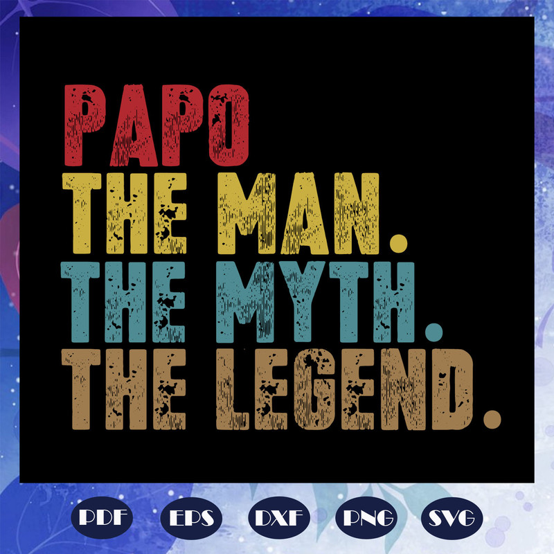 Papo-the-man-the-myth-the-legend-svg-FD08082020.jpg