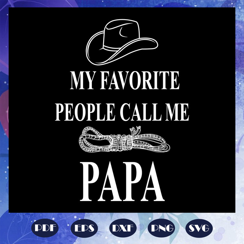 My-favorite-people-call-me-papa-svg-FD07082020.jpg