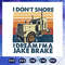 I-do-not-snore-I-dream-I-am-a-jake-brake-svg-FD07082020.jpg