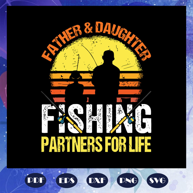 Father-and-daughter-fishing-partners-for-life-svg-FD06082020.jpg