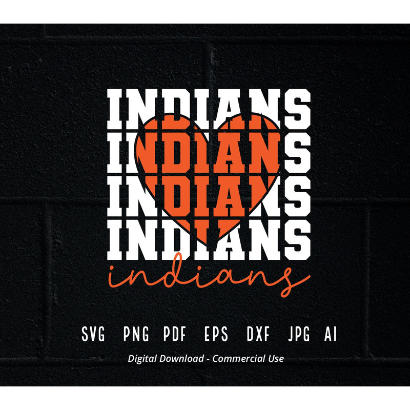 Stacked Indians SVG, Indians Mascot svg, Indians svg, Indians School Team svg, Indians Cheer svg, School Spirit svg,Indians Heart svg.jpg