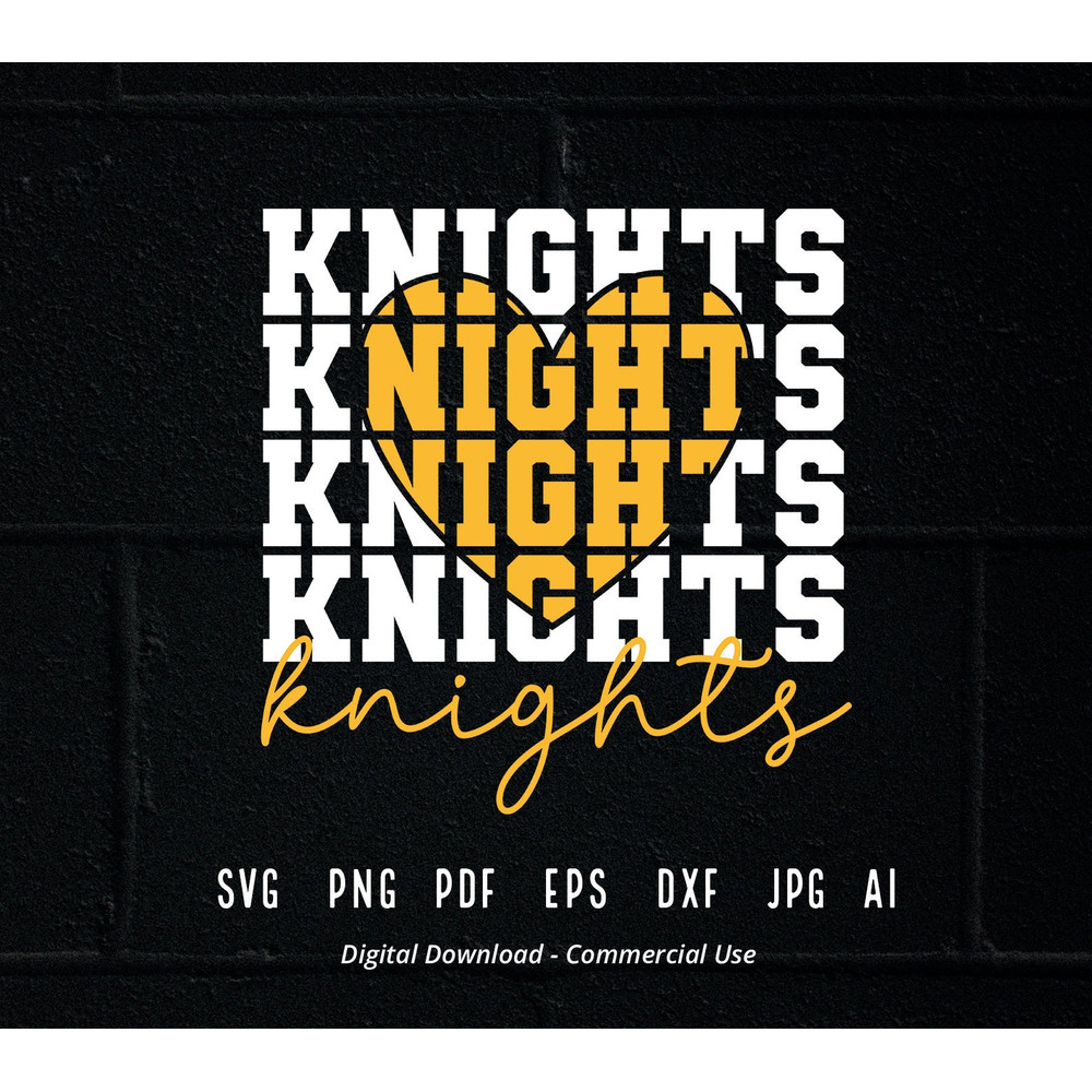 Stacked Knights SVG, Knights Mascot svg, Knights svg, Knights School Team svg, Knights Cheer svg, School Spirit svg,Knights Heart svg.jpg
