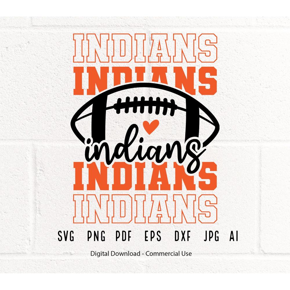 Indians SVG, Indians Mascot svg, Stacked Indians svg, Indians School Team svg, Indians  Cheer svg,Indians Vibes svg,School Spirit svg.jpg