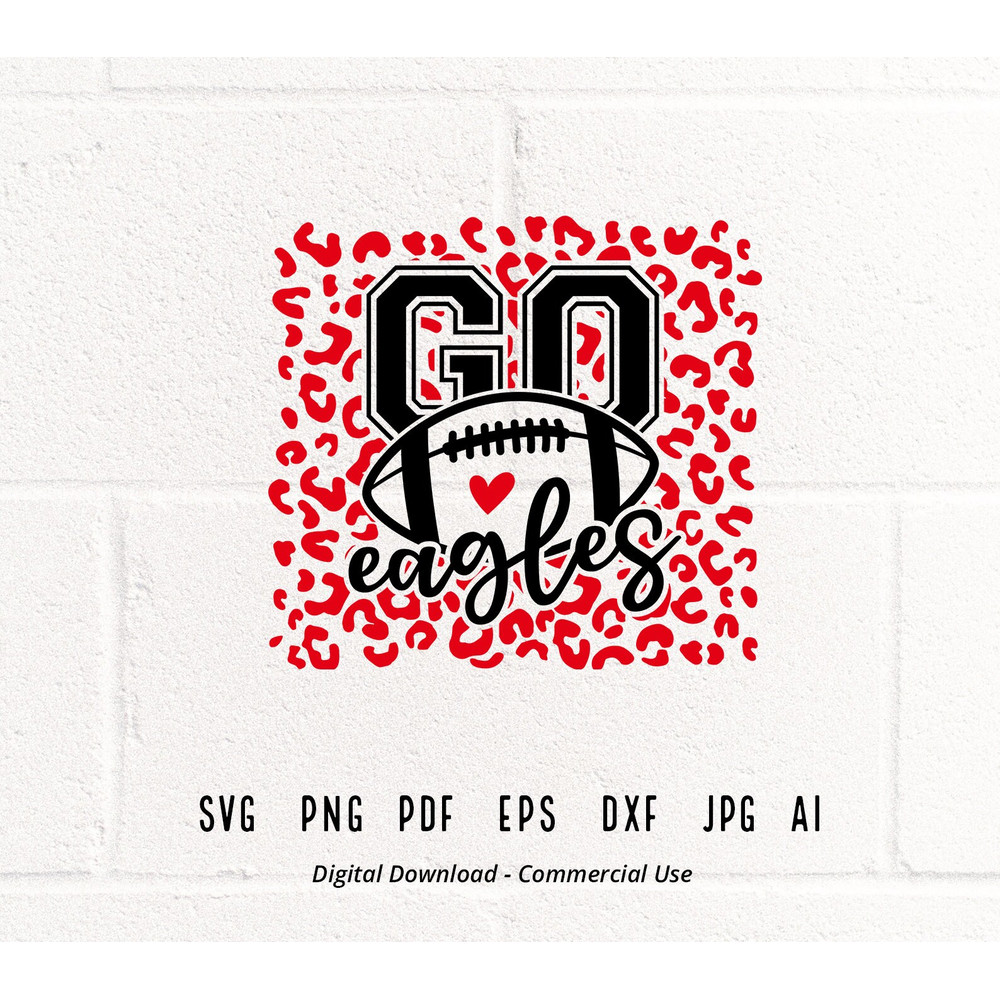 Leopard Go Eagles, Eagles Mascot svg, Eagles svg, Eagles School Team svg,Eagles Cheer svg,Eagles Football svg,Leopard Heart svg,Cricut svg.jpg