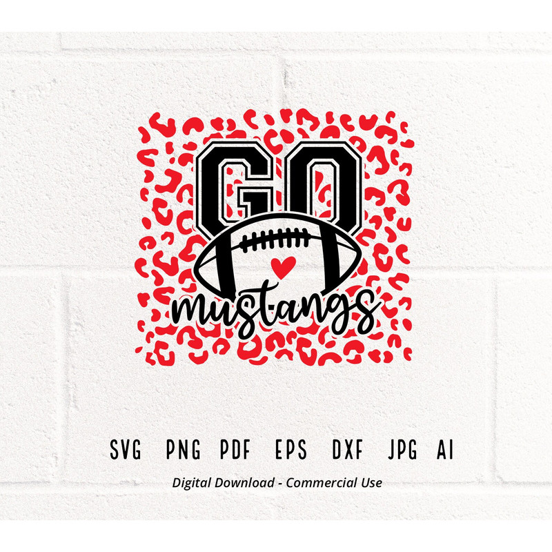 Leopard Go Mustangs, Mustangs Mascot svg, Mustangs svg, Mustangs School Team svg,Mustangs Cheer svg,Mustangs Football svg,Leopard Heart svg.jpg