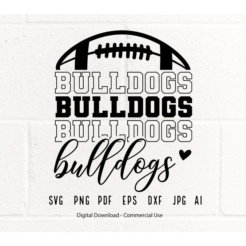 Stacked Bulldogs SVG, Bulldogs Mascot svg, Bulldogs svg, Bulldogs School Team svg, Bulldogs Cheer svg, Bulldogs Vibes svg, School Spirit svg.jpg