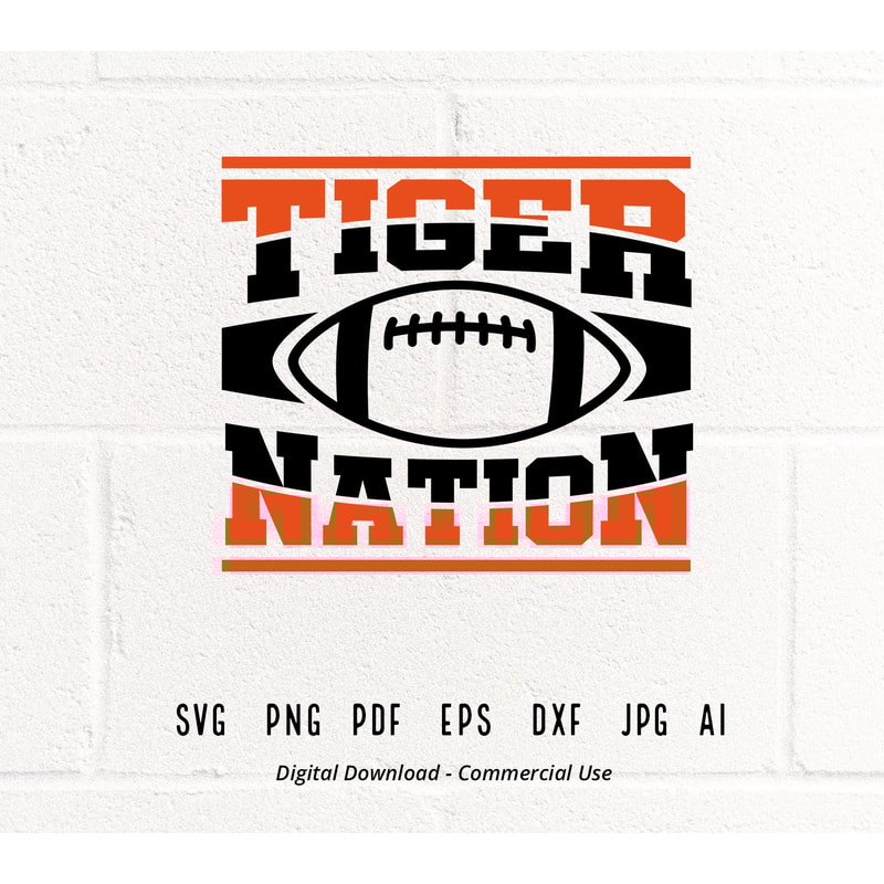 Tiger Nation SVG PNG, Tiger SVG, Tiger Mascot svg, Tigers Cheer svg, Tigers Shirt svg, Tigers Sport svg, School Spirit svg, Tiger Pride svg.jpg