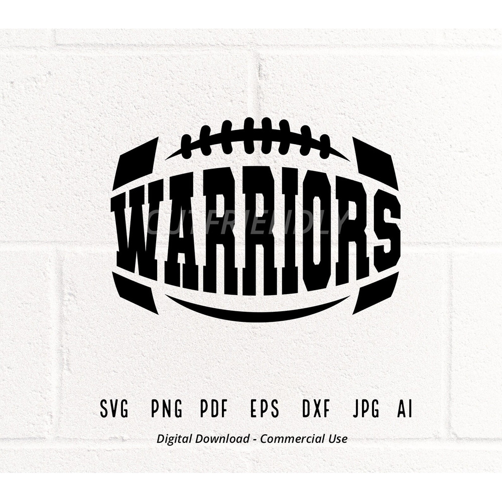 Warriors SVG PNG, Warriors Football svg, Warriors Mascot svg, Warriors Vibes svg, Warriors Cheer svg, School Spirit svg, Warriors Pride svg.jpg