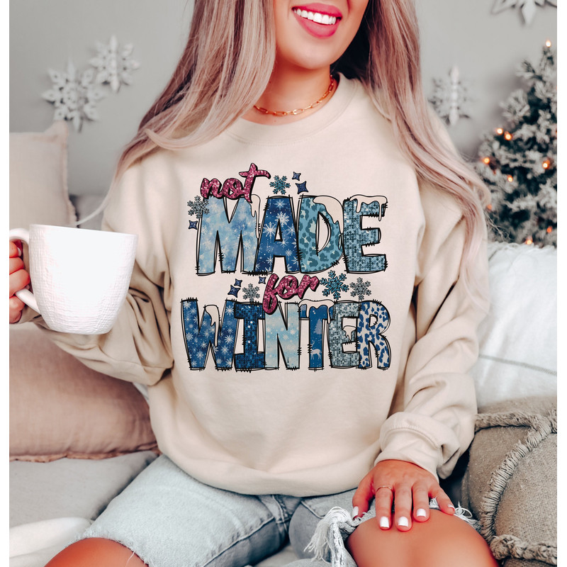 Not Made For Winter Png, Sublimation design download, Winter Sublimation, Winter vibes png, Western winter png, sublimate designs download.jpg