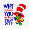 Why fit in when you were born to stand out png, The Cat in the hat png, Autism Piece png, Autism Awareness png, Sublimation Designs.jpg