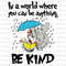 In The World Where You Can Be Anything Be Kind Svg Png, Back To School Svg, Teach Love Inspire Svg, Cat In The Hat, Dedicated Teacher Svg.jpg