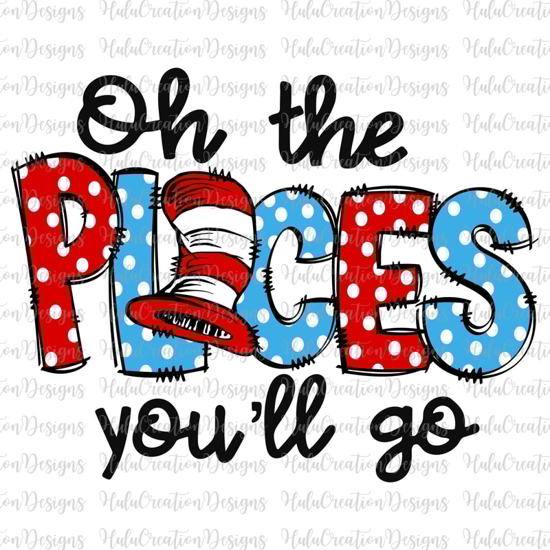 Oh The Places You'll Go Svg Png, Cat In The Hat Svg, Save The Planet, Back To School Svg, Teach Love Inspire Svg, Love Reading Svg.jpg