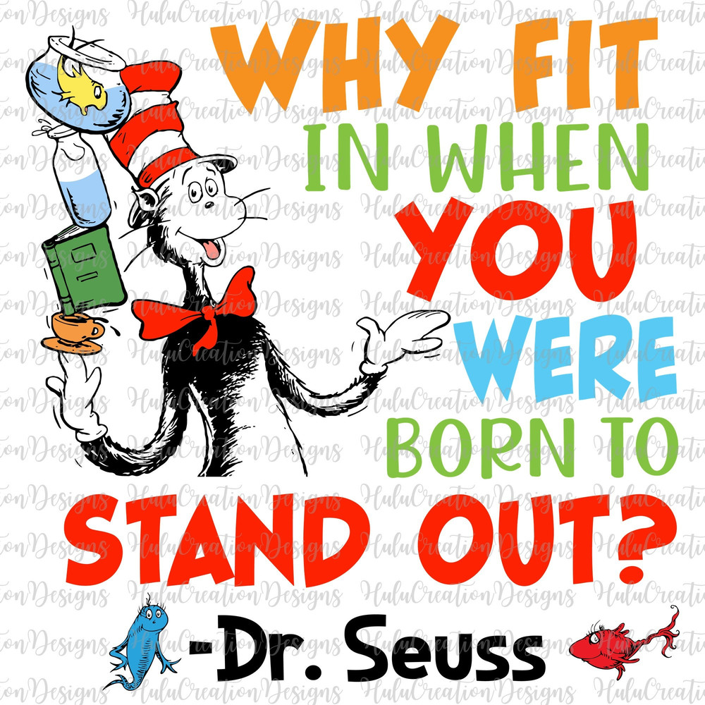 Why Fit In When You Were Born To Stand Out Svg Png, Back To School Svg, Teach Love Inspire Svg, Teacher Design Svg, Cat In The Hat Svg.jpg