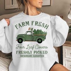 farm fresh four leaf clovers png, st patricks day png, lucky shirt png, funny st patricks day png, shamrock png, st patr