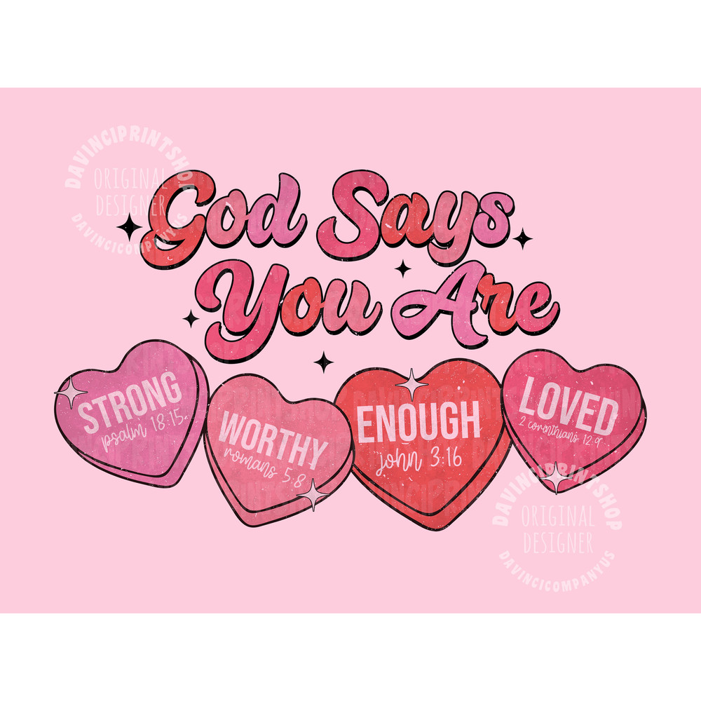 God says you are Valentine png, Candy hearts png, Christian valentine png, Retro Valentines png, Valentines bible verse, love png, png files.jpg