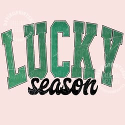 lucky season st patricks day png, lucky png, retro lucky sublimation design, st patrick shirt png, png sublimation, digi